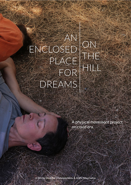 An enclosed place for dreams – On the hill (2021)